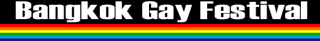 click here for more info on the Bangkok Gay Festival